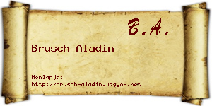 Brusch Aladin névjegykártya